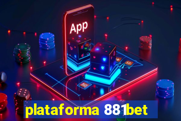 plataforma 881bet